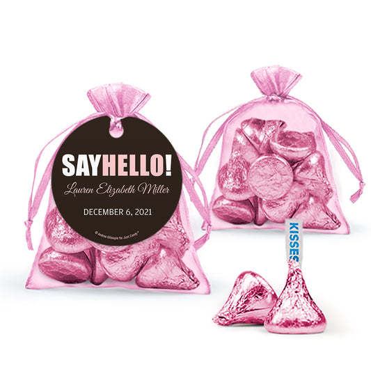 Personalized Girl Birth Announcement Say Hello! Hershey's Kisses Organza Bag with Gift Tag