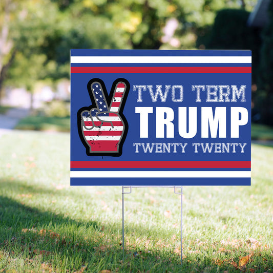 Yard Sign - Two Term Trump - Twenty Twenty