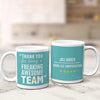 Personalized Freaking Awesome Team 11oz Mug Empty